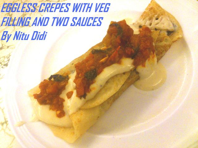 EGGLESS CREPES WITH CHUNKY TOMATO N CREAMY  MUSHROOM SAUCE